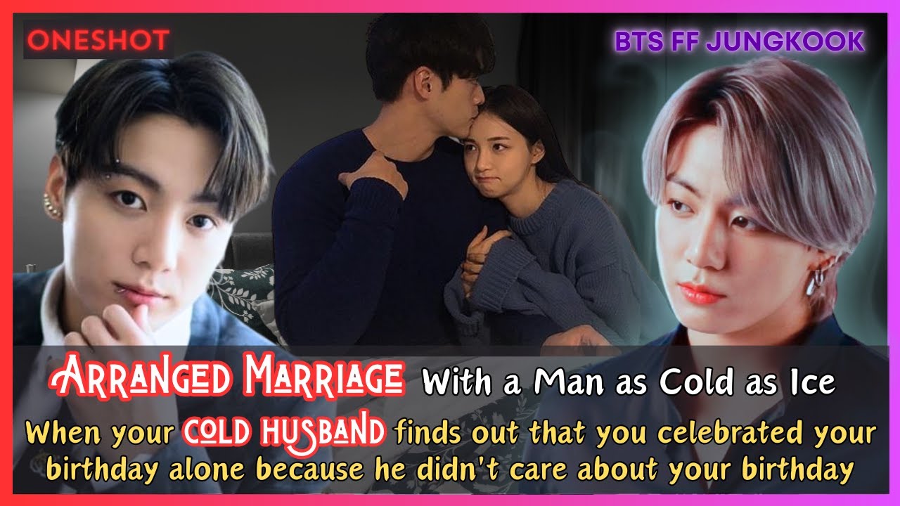 Jungkook FF When Your Cold Husband Finds Out That You Celebrated Your Birthday Alone BTS Oneshot