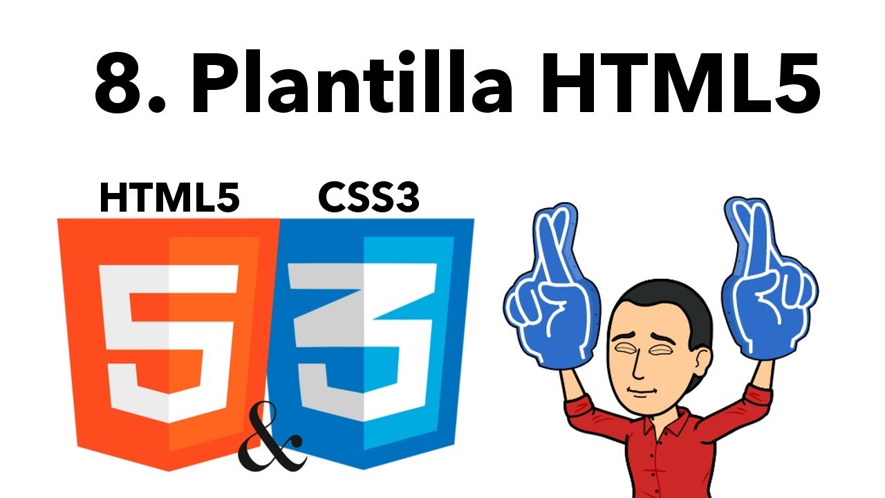 👨🏻&zwj;💻 Curso B&aacute;sico de HTML y CSS 08 -Plantilla HTML5-