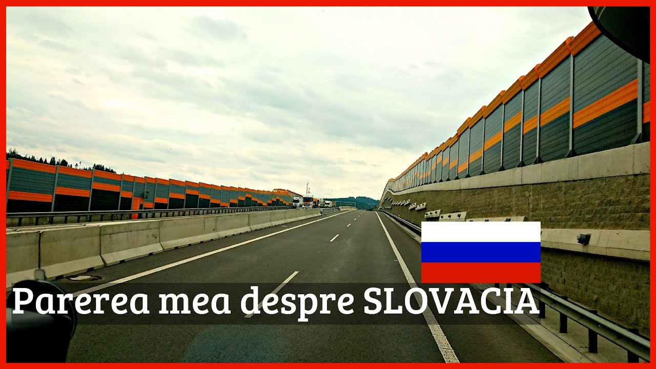 Parerea mea despre SLOVACIA aspect,curatenie,preturi,oameni,drumuri