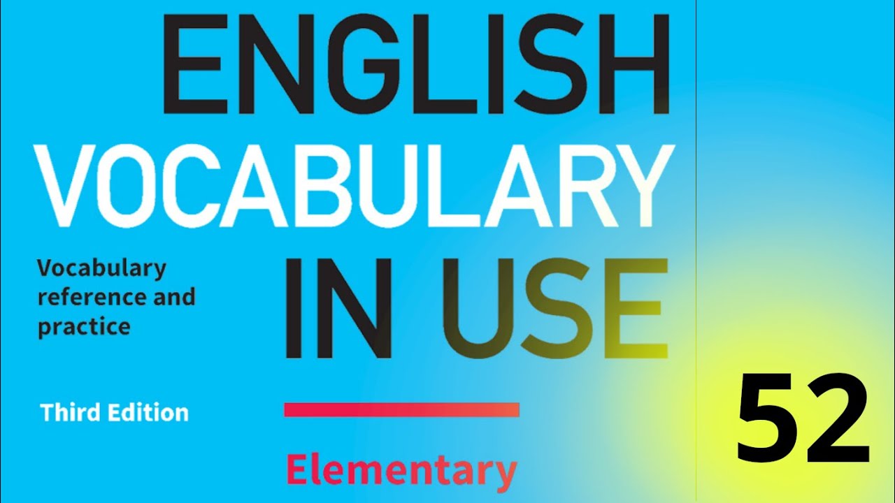52. Cambridge English Vocabulary In Use || Elementary || Unit 52 || Time words