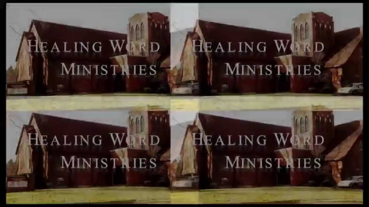 Healing Word Ministries Church Of God: Prayer Healing