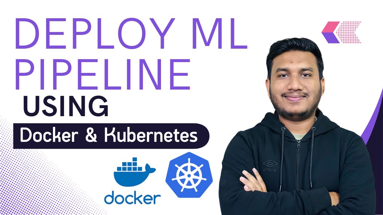 Deploy Your Machine Learning Pipeline Using Docker & Kubernetes 🚀