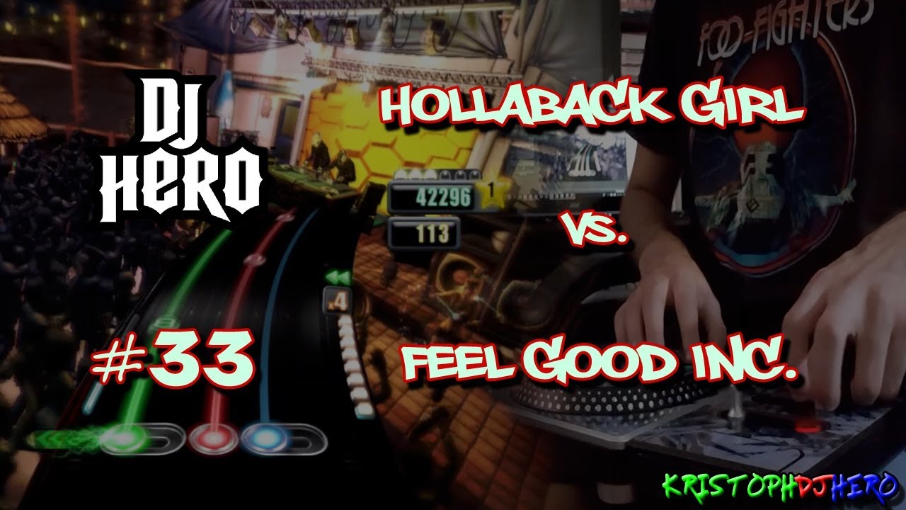 DJ Hero - Hollaback Girl vs. Feel Good Inc. 100% FC (Expert)