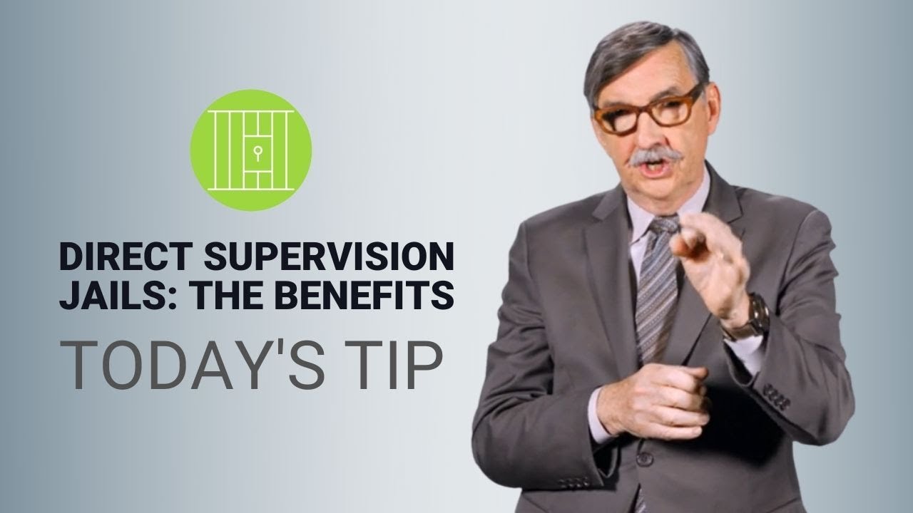 The Benefits of Direct Supervision Jails - Today's Tip from Lexipol