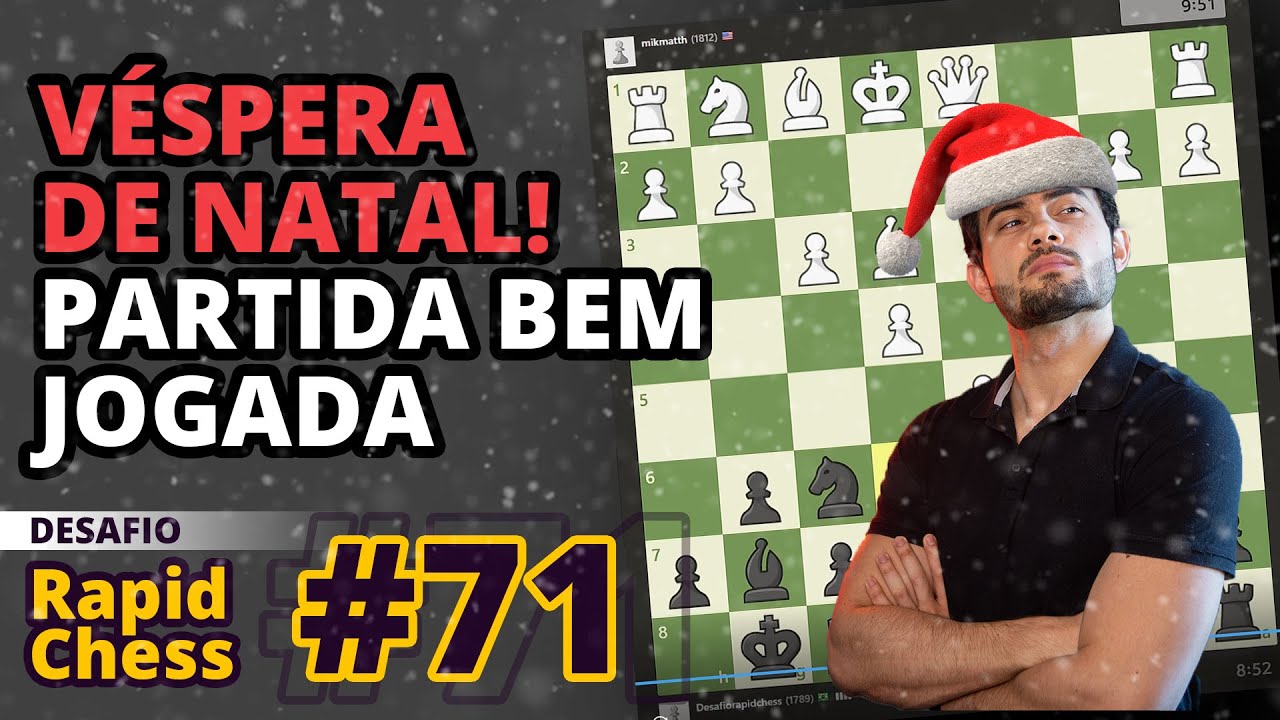 Véspera de Natal - Partida bem jogada