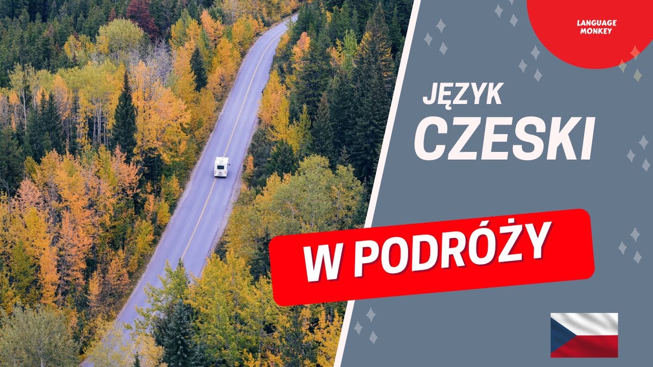 Nauka Języka CZESKIEGO | Wyrażenia, które warto znać przez podróżowaniem. Słownictwo i zdania.