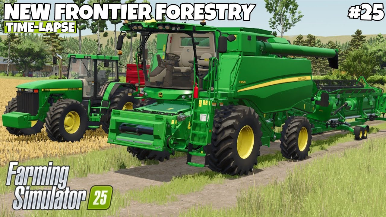NEW HARVEST & OATS HARVESTING | NEW FRONTIER FORESTRY | Farming Simulator 25 | EP - 25