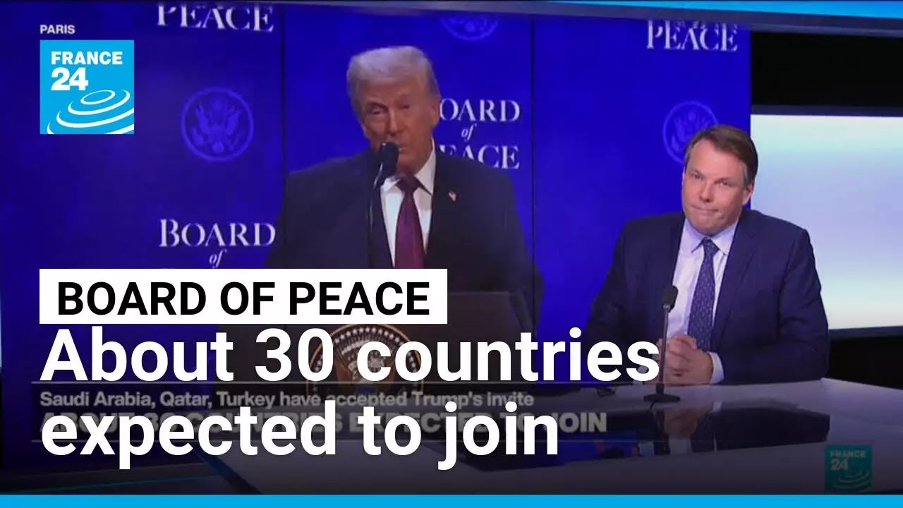 About 30 countries expected to join Trump's 'Board of Peace' • FRANCE 24 English