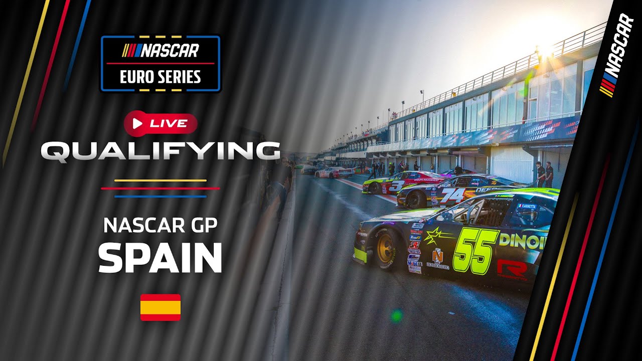 LIVE: Qualifying | NASCAR GP Spain 2025