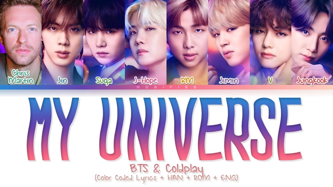 BTS (방탄소년단) & Coldplay — My Universe (Color Coded Lyrics Han/Rom/Eng)