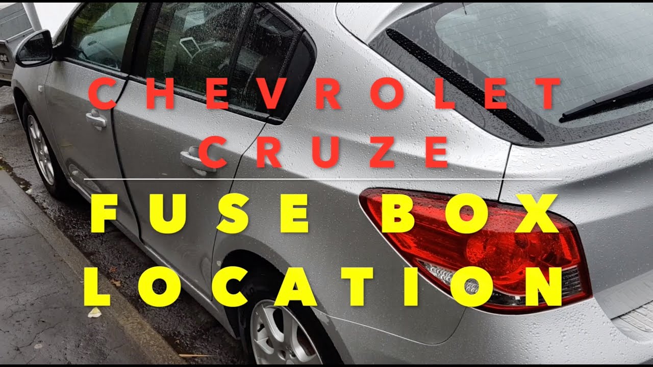 Chevrolet Cruze Fuse Box Locations