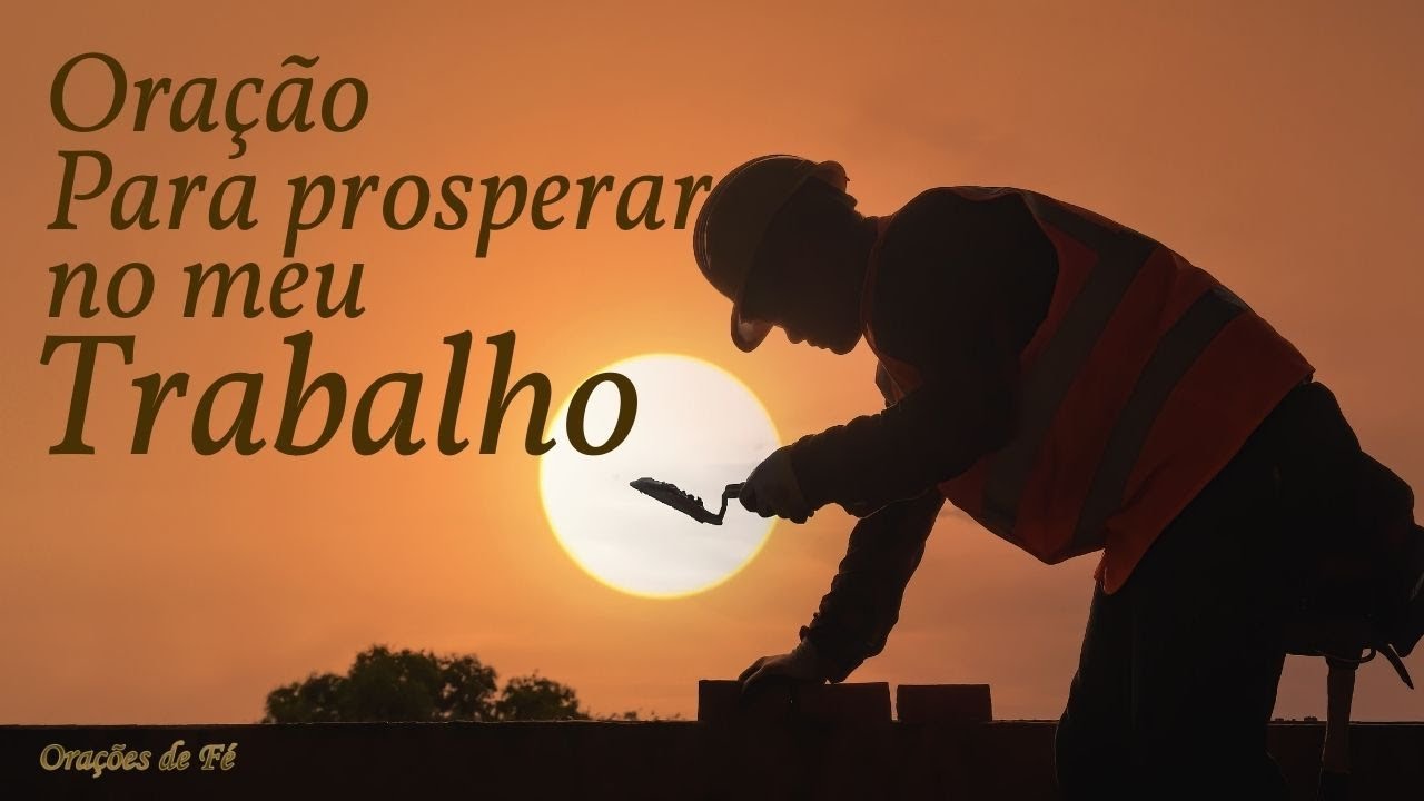Oração poderosa para prosperar no meu trabalho