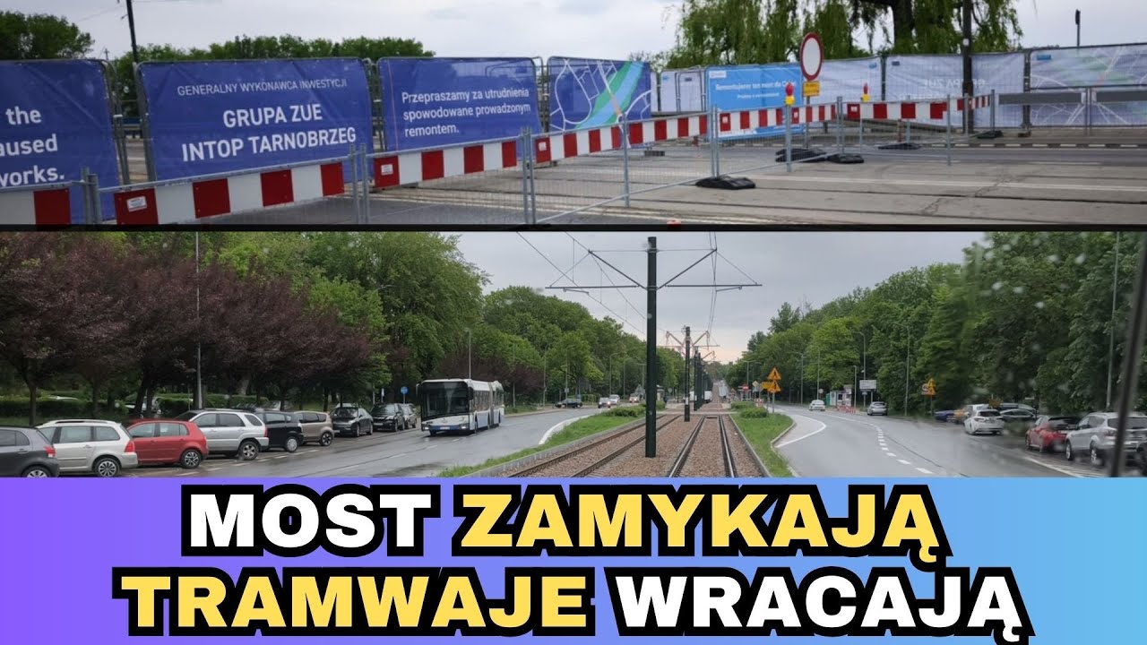 ZAMKNIĘCIE MOSTU GRUNWALDZKIEGO W KRAKOWIE i POWRÓT TRAMWAJÓW NA ALEJĘ SOLIDARNOŚCI
