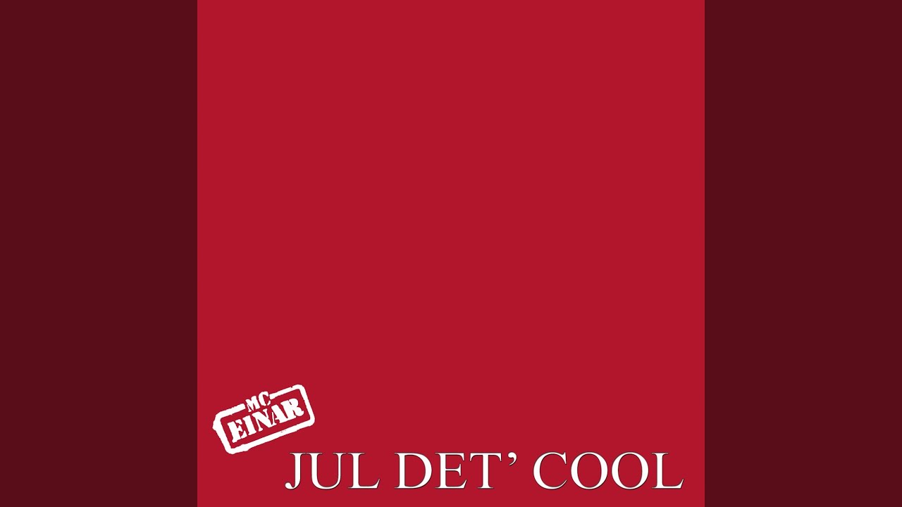 Jul Det' Cool