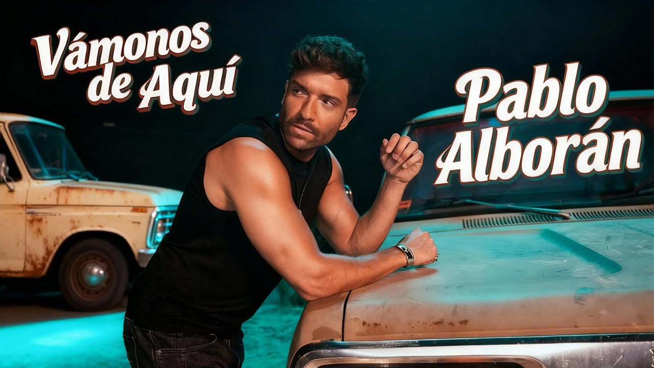 Pablo Alborán - Vámonos de Aquí