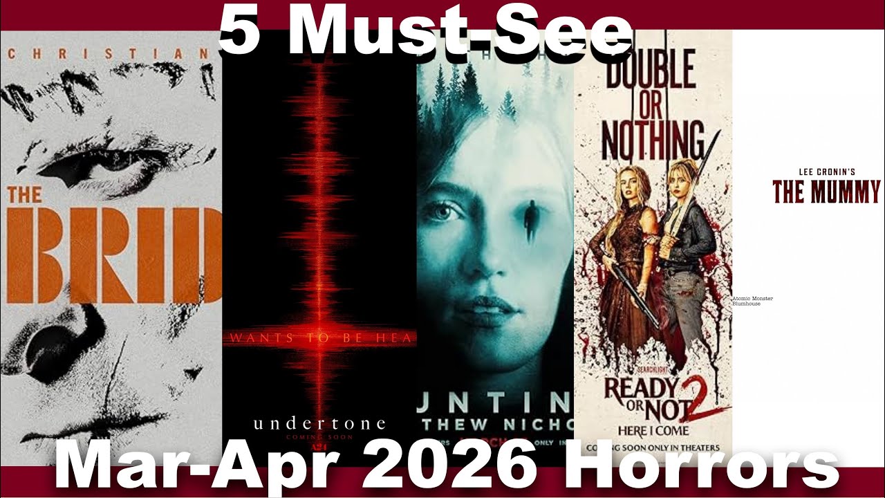 5 Exciting Horror Movies for March & April 2026 - The Mummy, Ready or Not 2, The Bride and more.