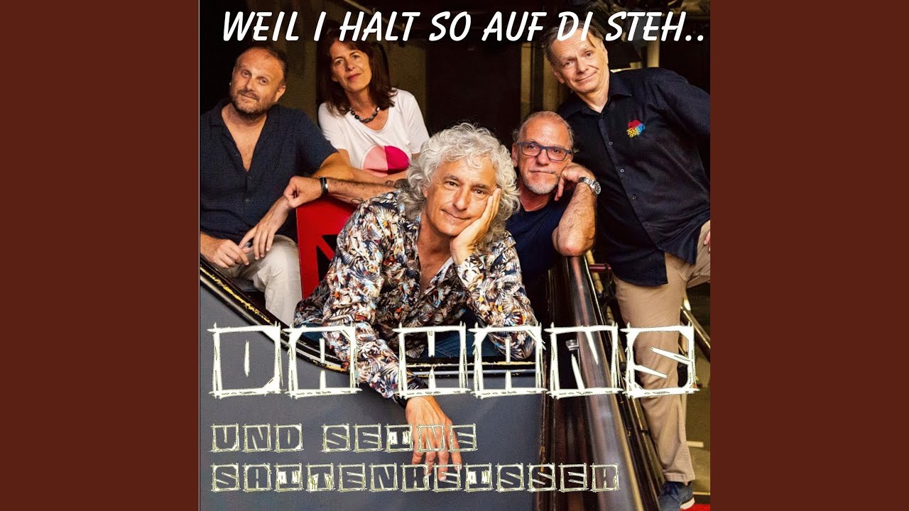 Weil I halt so auf di steh