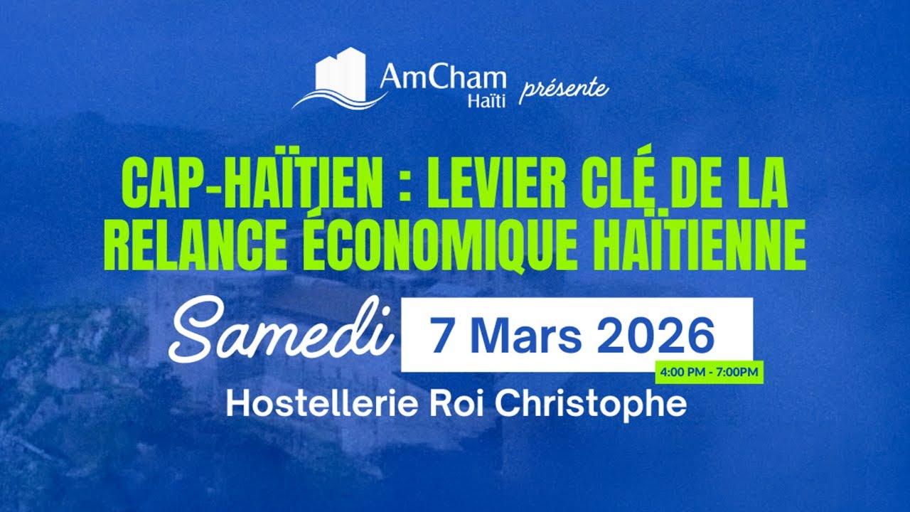 CAP-HAÏTIEN : LEVIER CLÉ DE LA RELANCE ECONOMIQUE HAÏTIENNE