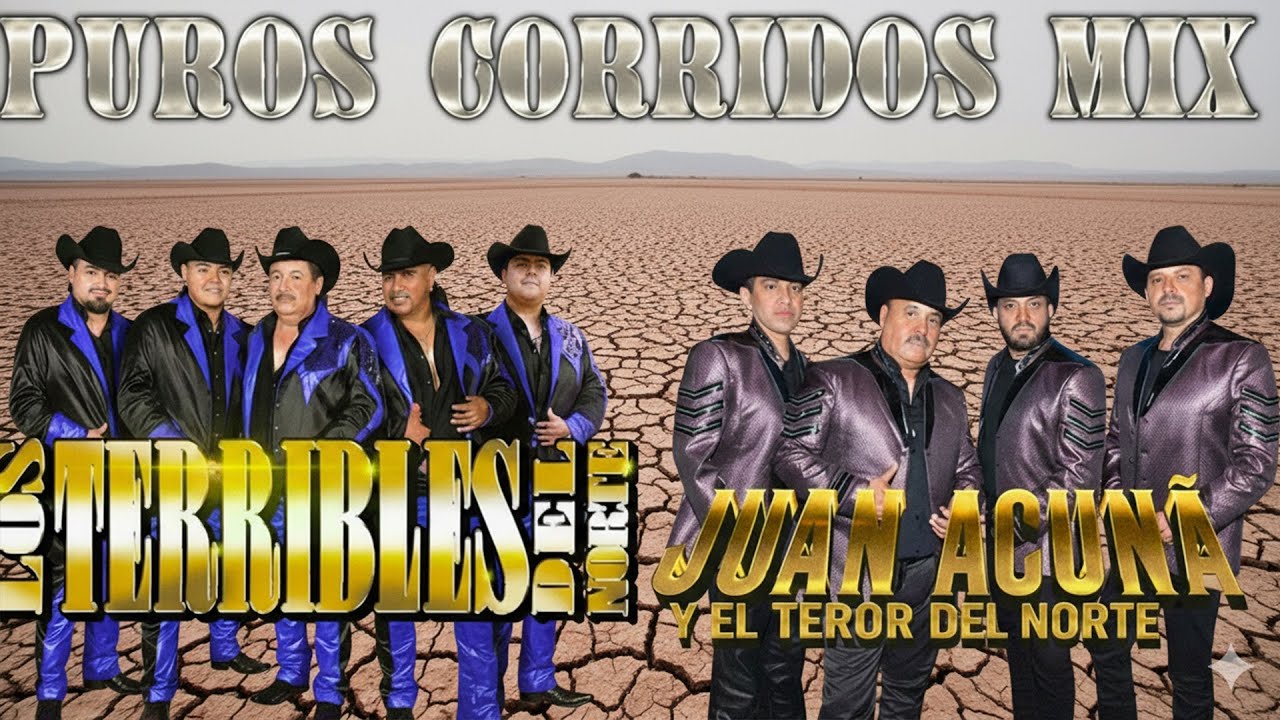 Los Terribles Del Norte VS Juan Acuña y El Terror Del Norte - Puros Corridos Mix 2026