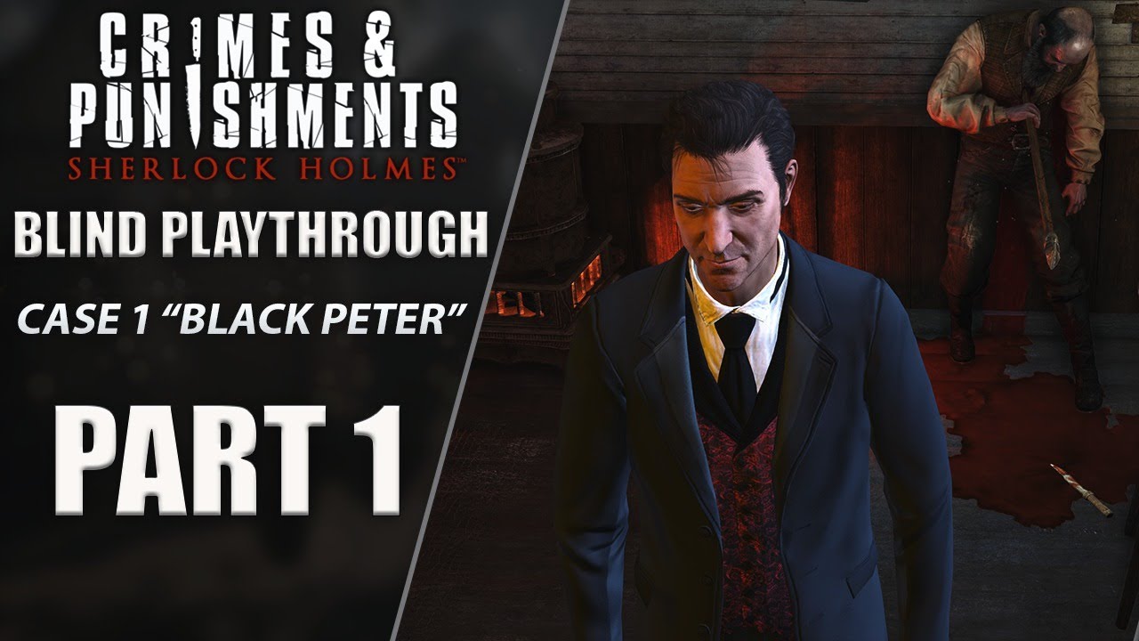Sherlock Holmes: Crimes & Punishments | Let's Play Case 1 