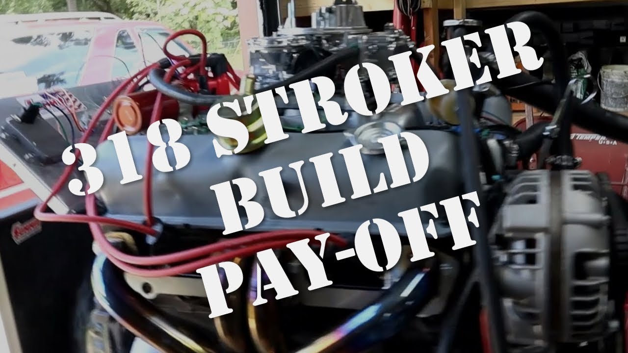 Project Fast Fish: Chrysler 318 Stroker Build - Pay-off