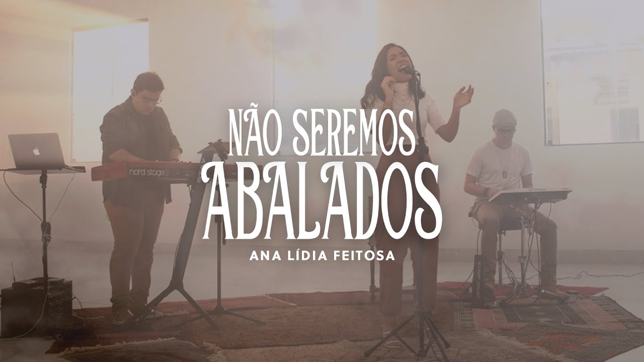 Não seremos abalados | Ana Lídia Feitosa | Live Session
