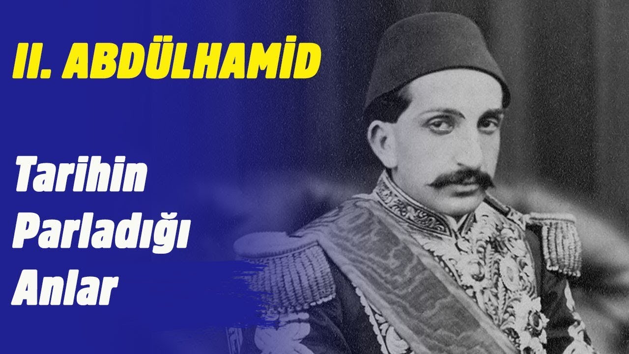 II. Abdülhamid - Tarihin Parladığı Anlar | 7 Aralık 2019