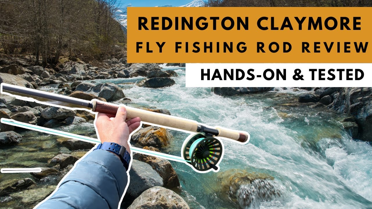 Redington Claymore Fly Rod Review: An In-Depth Hands-On Look