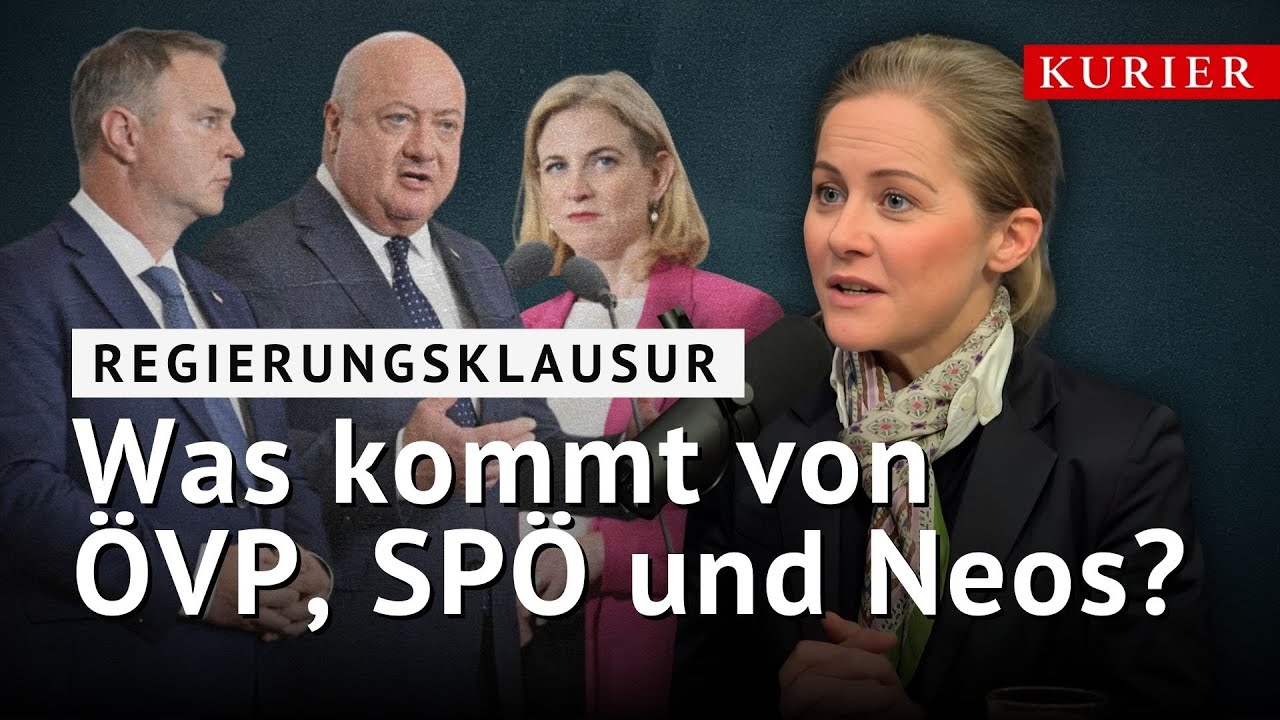 Regierungsklausur: Was ist von ÖVP, SPÖ und Neos zu erwarten?