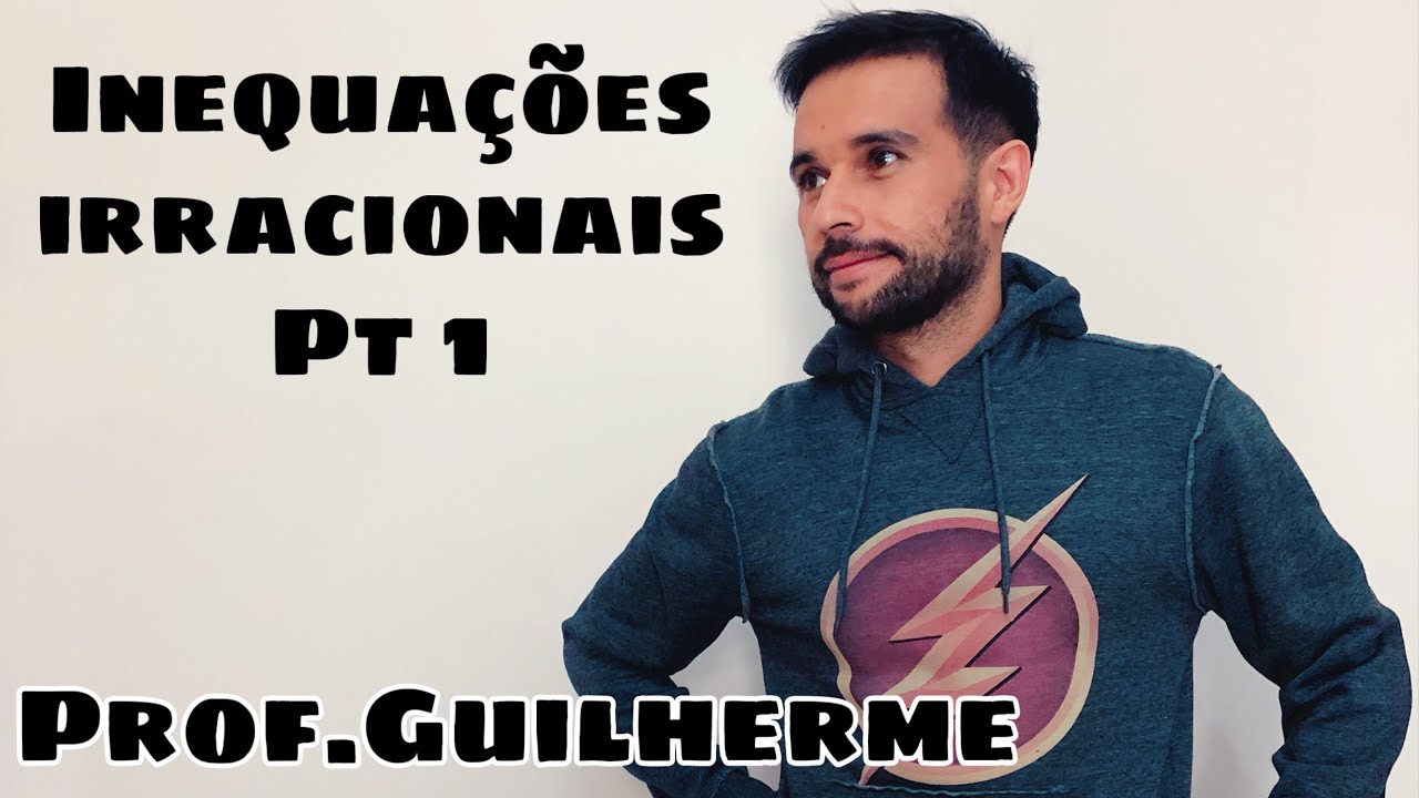Inequações irracionais - parte 1