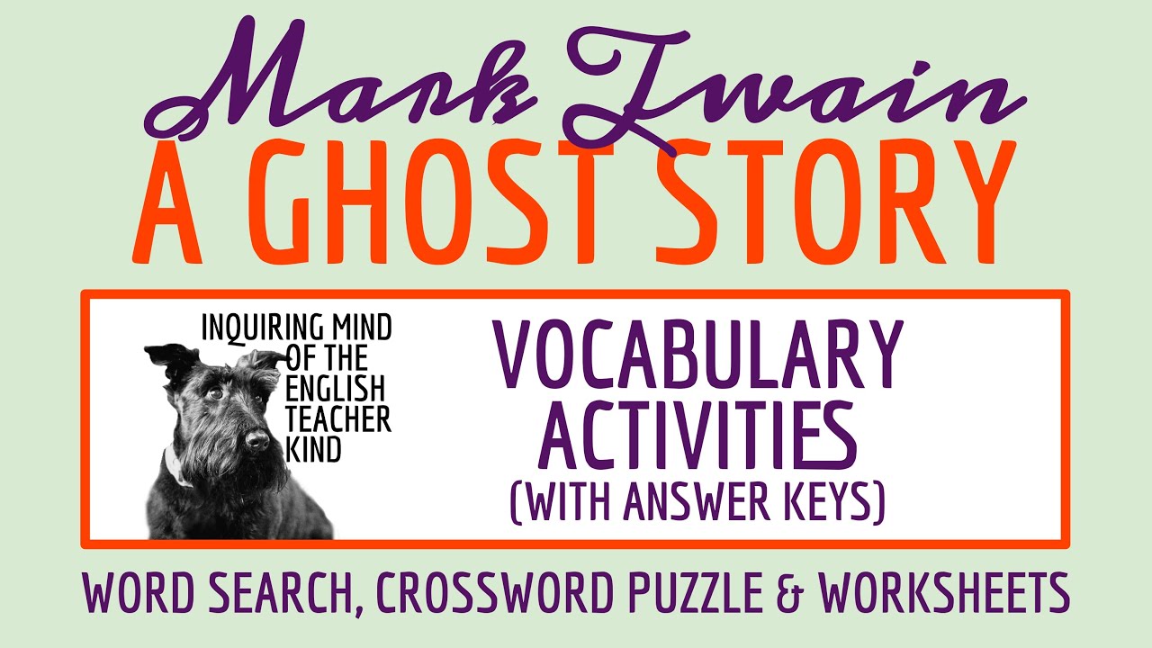 "A Ghost Story" by Mark Twain Vocabulary Enrichment Activities (Satirical Short Story for Halloween)