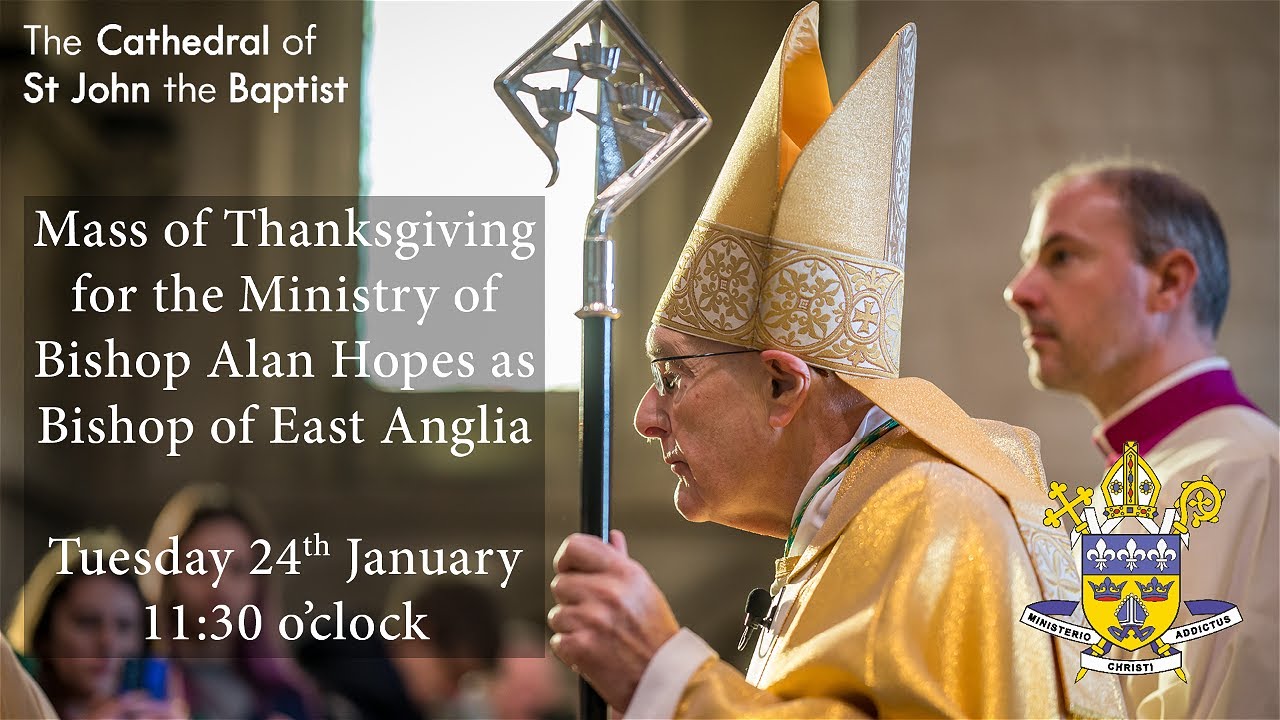 Mass of Thanksgiving for the Ministry of Bishop Alan Hopes - 24th January 2023