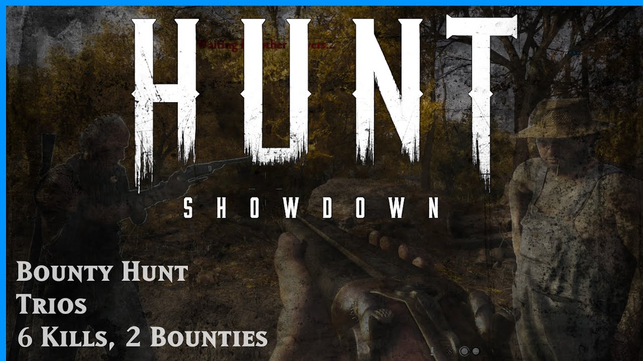 Hunt Showdown Full Game No Commentary - Trio BH - 6 kills 2 Bounties - Homestead Rednecks in DeSalle