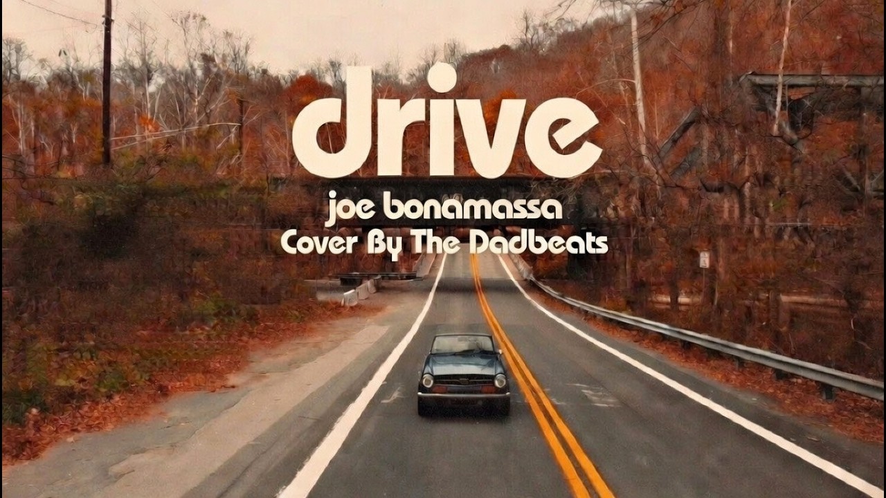 Drive - Joe Bonamassa Cover by The Dadbeats