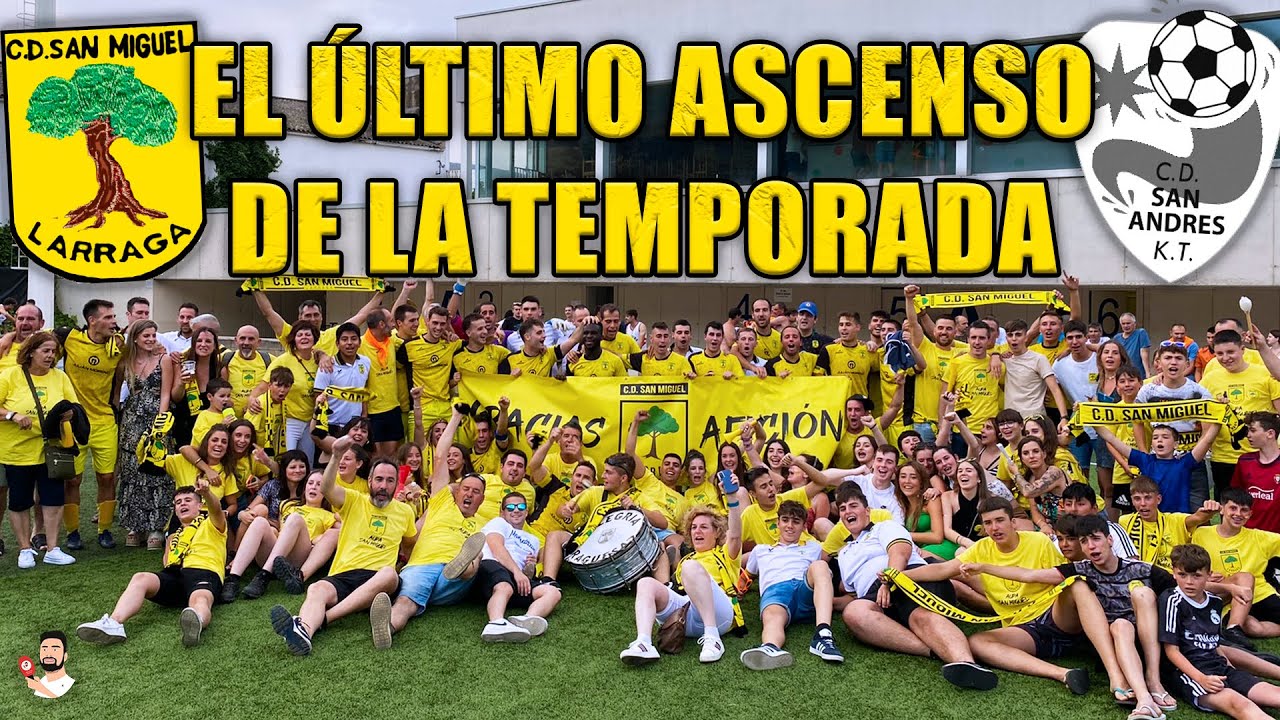 ¡FIN DE TEMPORADA CON EL ASCENSO DEL SAN MIGUEL!