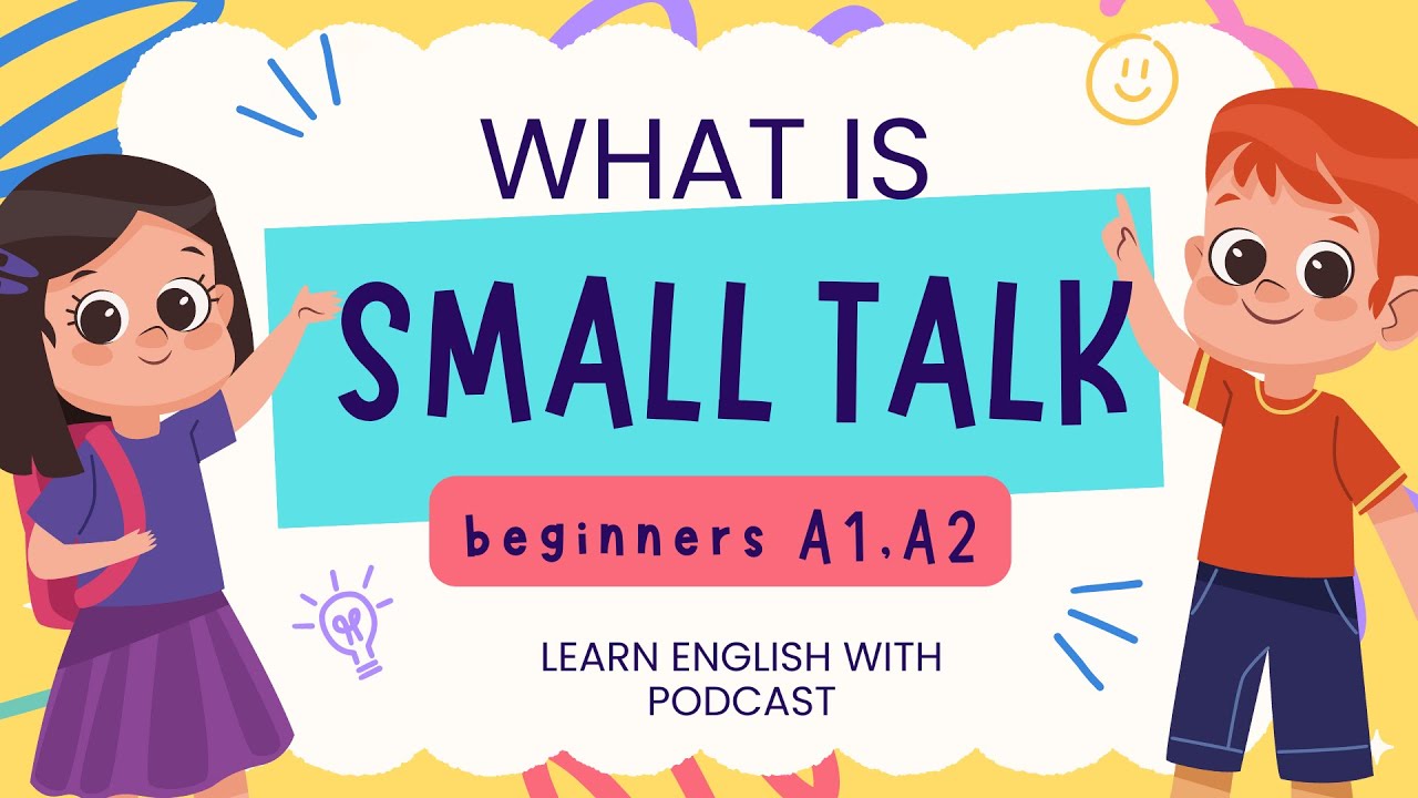 IMPROVE Your English with Easy Small Talk Tips! | Easy and SLOW English Podcast.