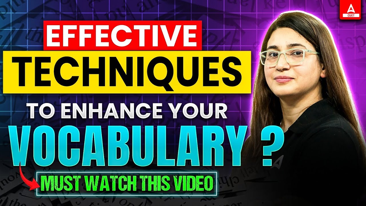 Effective Techniques to Improve Your English Vocabulary for CUET UG 2025