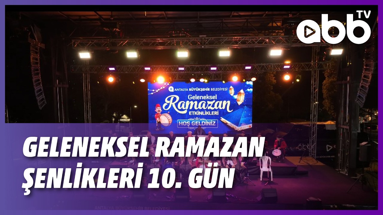 GELENEKSEL RAMAZAN ETKİNLİKLERİ 10.GÜN 