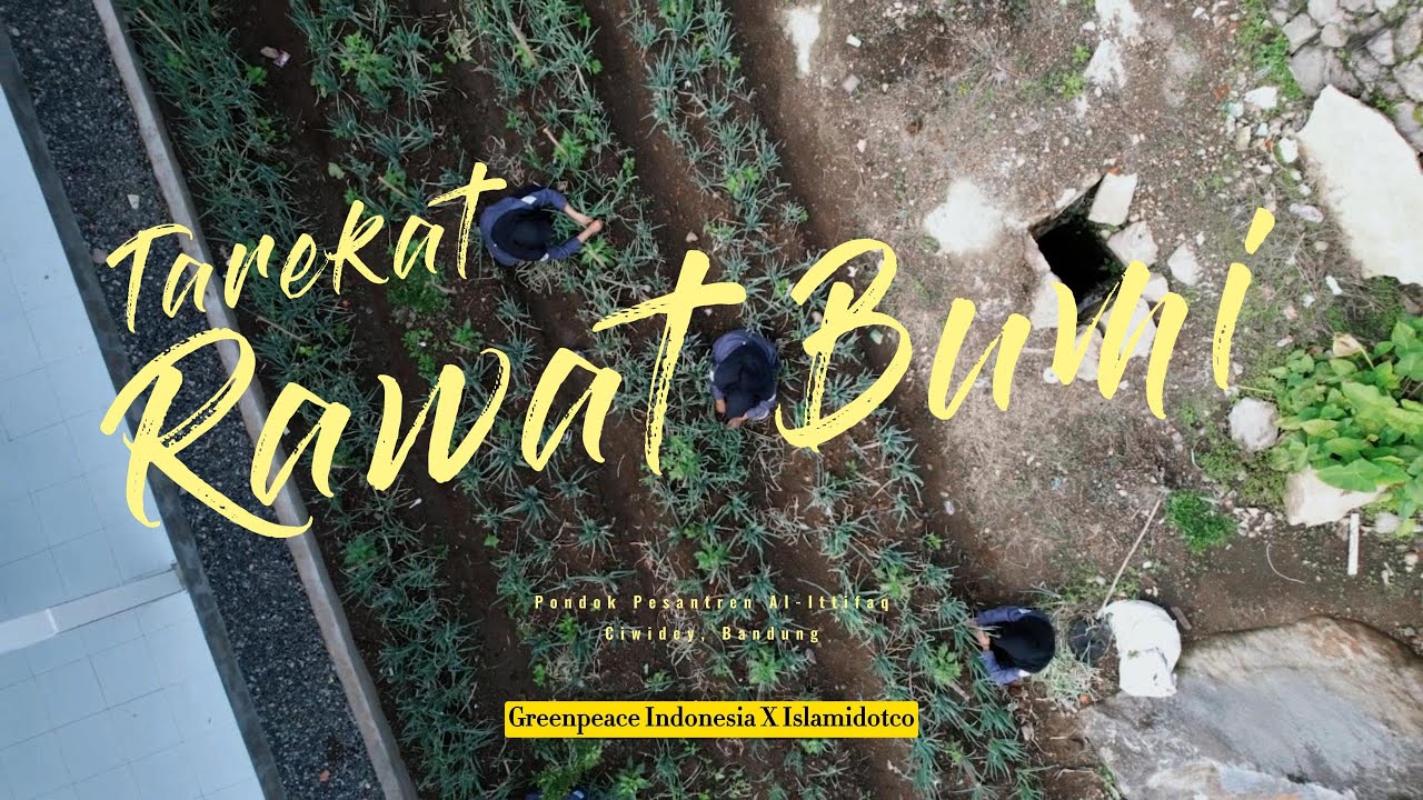Tarekat Rawat Bumi: Inisiatif Hijau dari Pesantren Al-Ittifaq Bandung