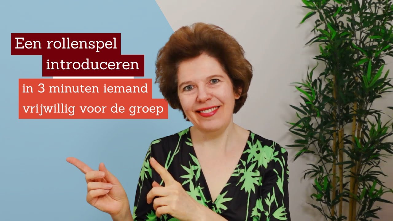 Een Rollenspel Introduceren: zo krijg je binnen 3 minuten iemand vrijwillig voor de groep