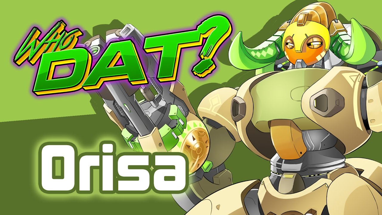 ORISA (Overwatch) - Who Dat? [Character Review]