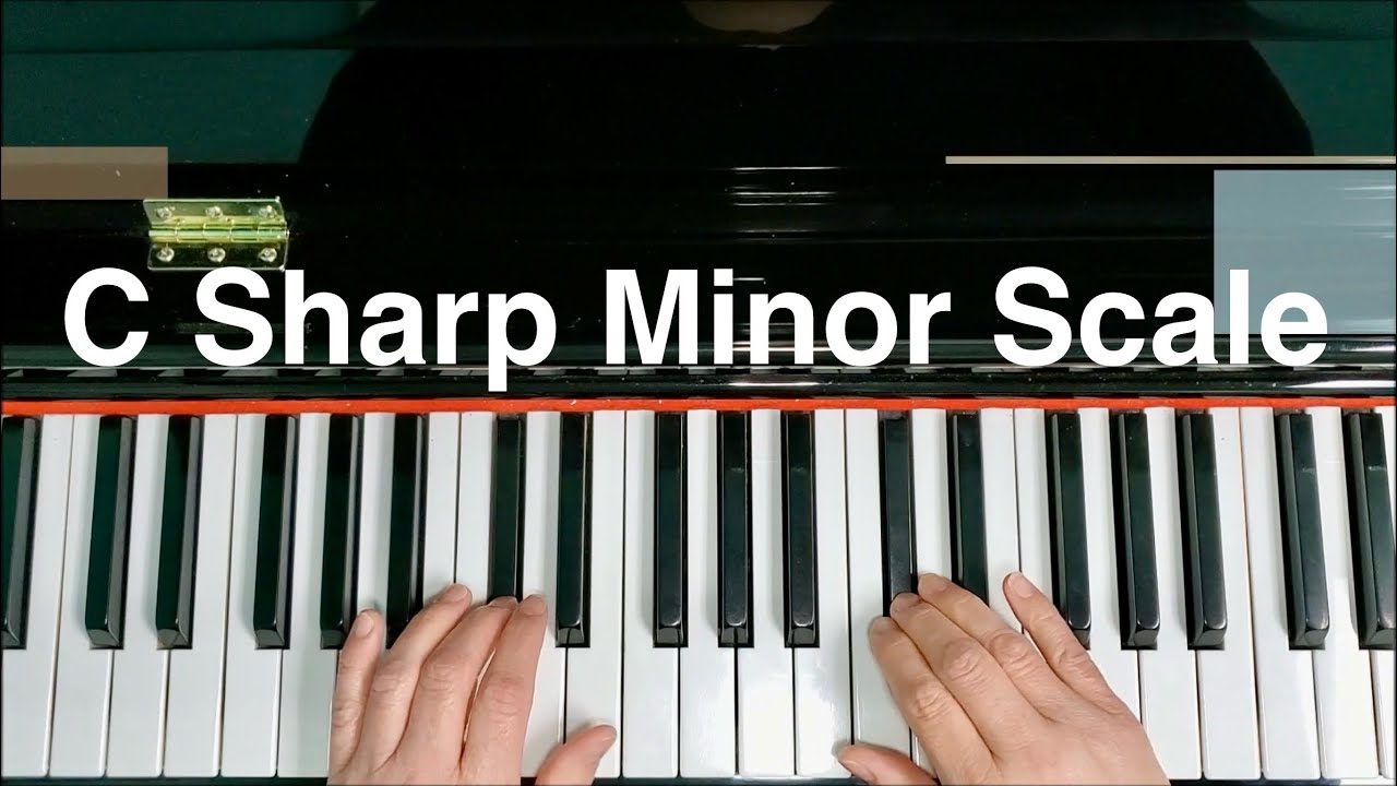 C Sharp Minor Scale Piano Natural Harmonic Melodic