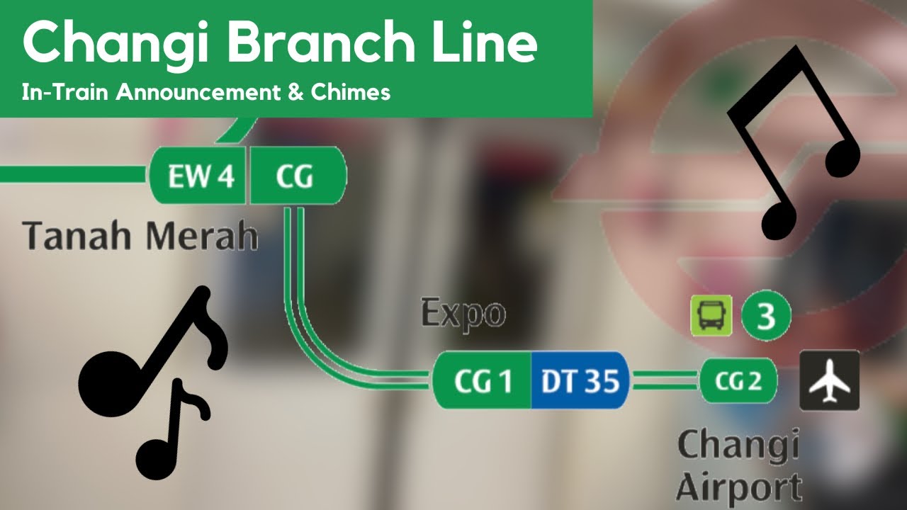[NEW CHIME] SMRT Changi Branch Line In-Car Announcements & Chimes