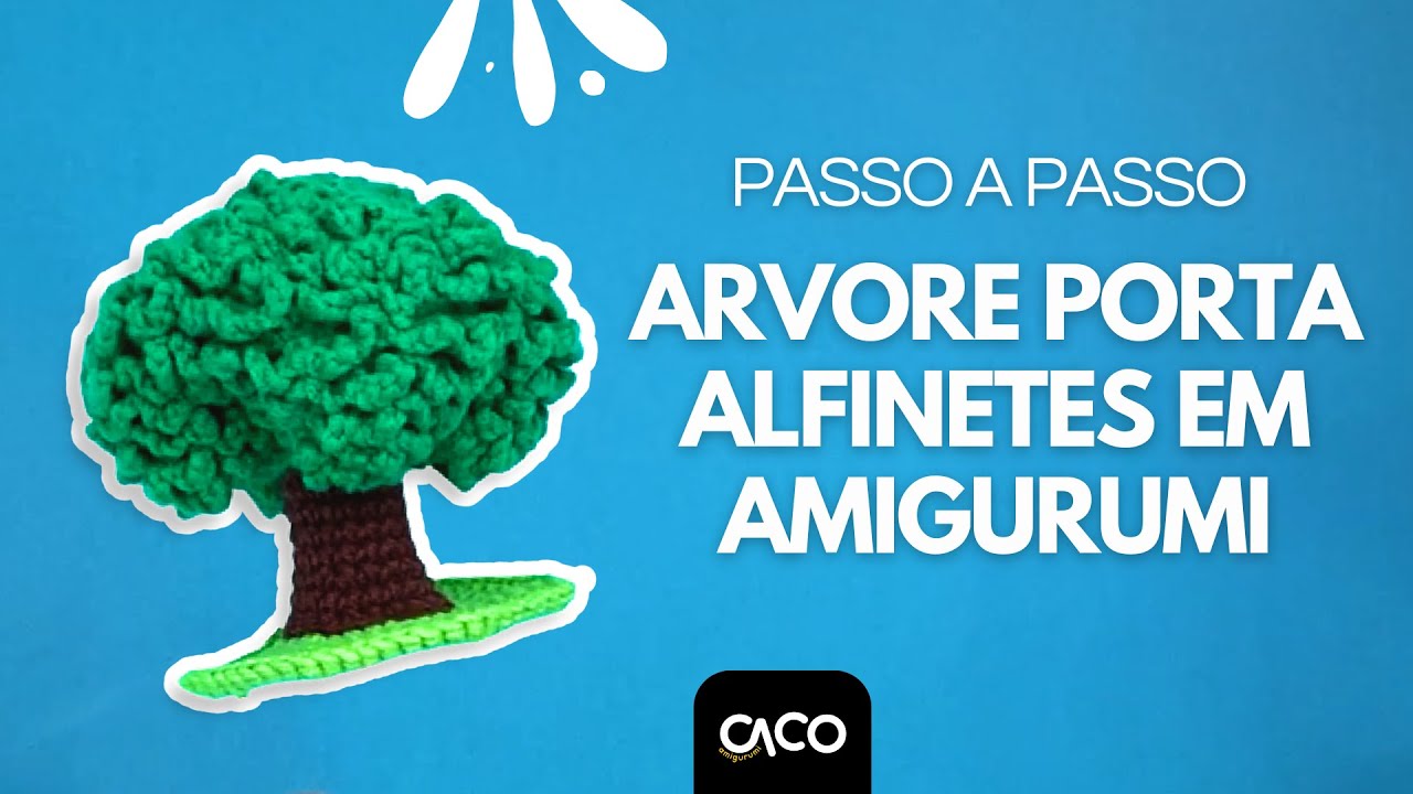 RECEITA GRATUITA, PASSO À PASSO, Árvore porta alfinetes EM AMIGURUMI