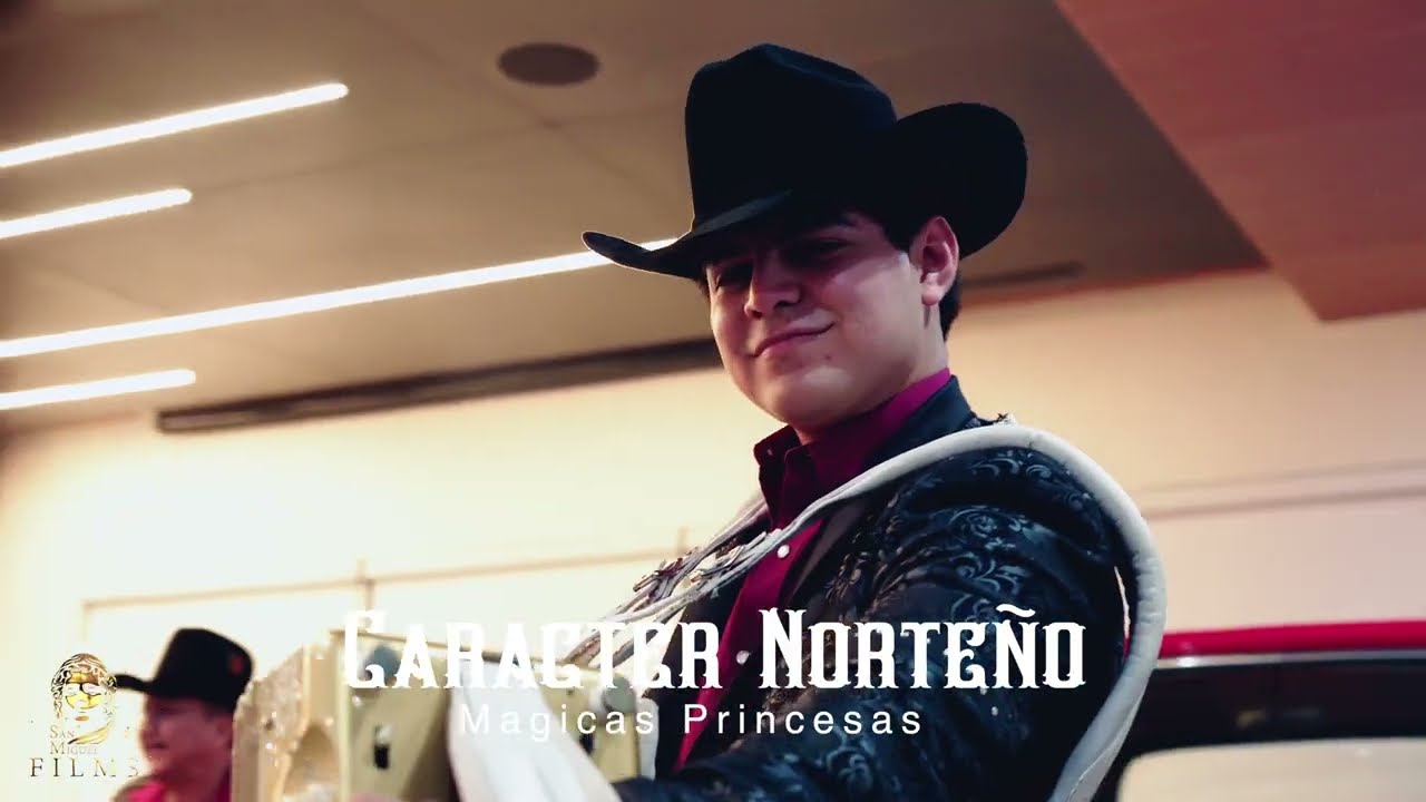 Carácter Norteño - Mágicas Princesas 