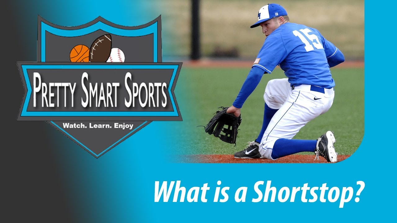 Baseball:  What is a Shortstop?