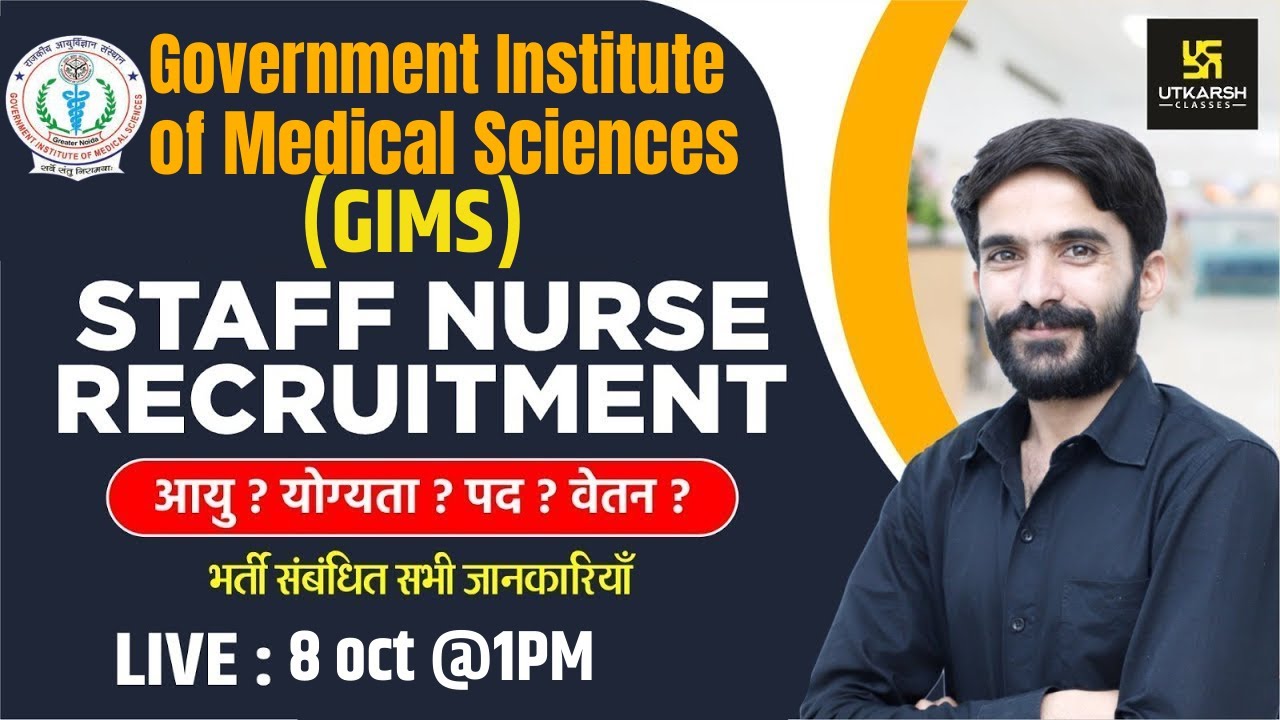 GIMS Staff Nurse Vacancy 2023 | GIMS Notification Out |Form, Syllabus,Age & Full Details | Raju Sir