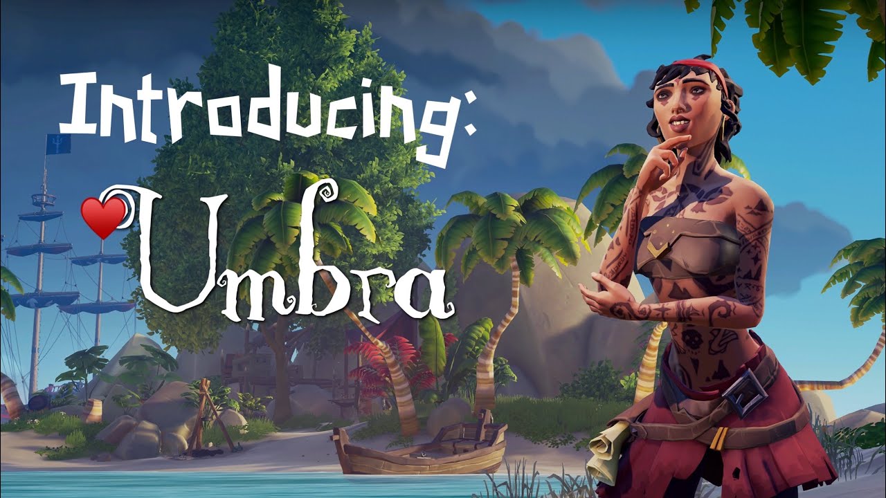 Sea Of Thieves - Introducing “Umbra” - Careless Whisper -