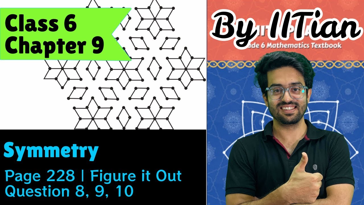 Questions 8, 9 & 10 | Figure it Out | Page 228 | Class 6 Maths | Chapter 9 Symmetry | Ganita Prakash