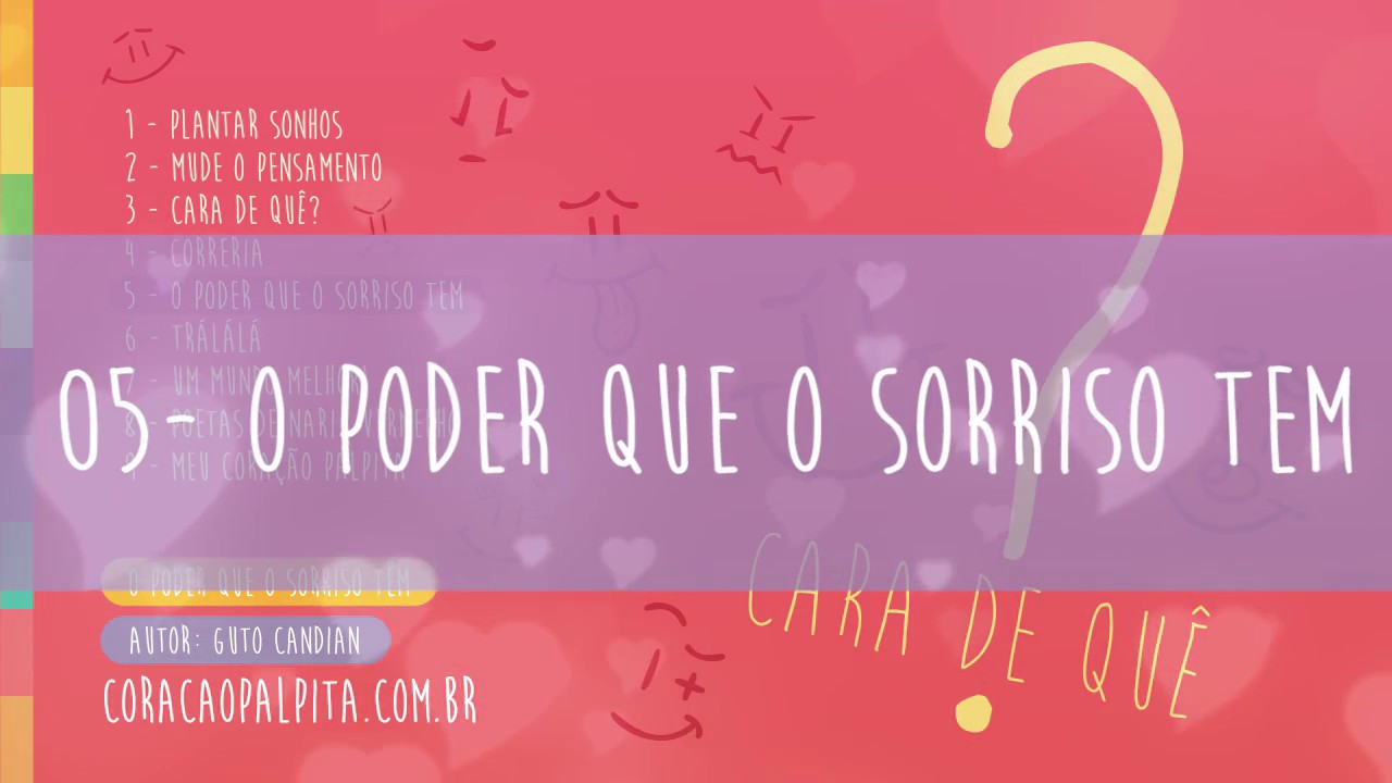 05 - O Poder Que o Sorriso Tem (CD Cara de Quê?)